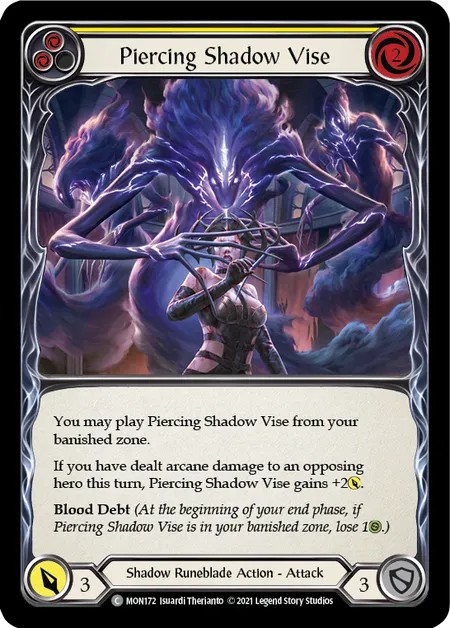 [MON172]Piercing Shadow Vise[Common]（Monarch First Edition Shadow Runeblade Action Attack Yellow）【FleshandBlood FaB】