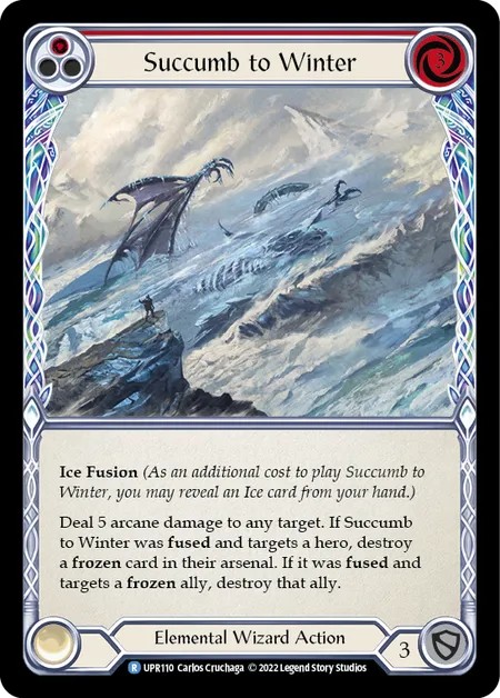 [UPR110-Rainbow Foil]Succumb to Winter[Rare]（Dynasty Elemental,Ice Wizard Action Non-Attack Red）【FleshandBlood FaB】