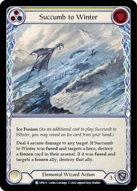 [UPR111-Rainbow Foil]Succumb to Winter[Rare]（Dynasty Elemental,Ice Wizard Action Non-Attack Yellow）【FleshandBlood FaB】